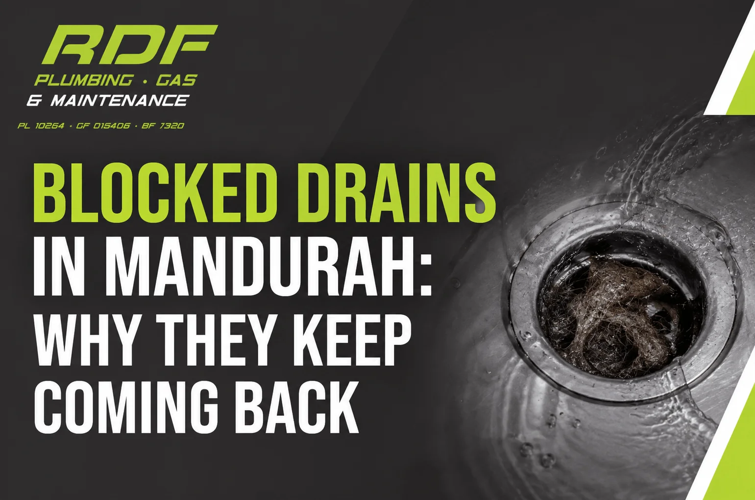 Blocked Drains in Mandurah: Why They Keep Coming Back